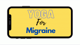 माइग्रेन के लिए योगासन (Yoga For Migraine In Hindi)